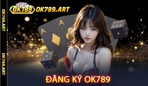 Đăng Ký Ok789